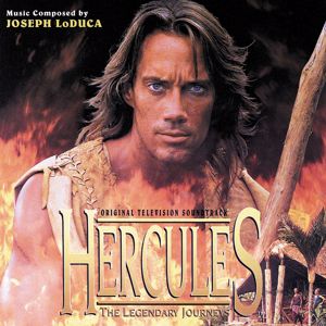 Joseph LoDuca: Hercules: The Legendary Journeys (Original Television Soundtrack)