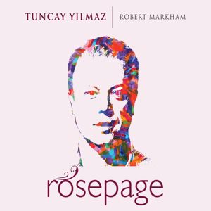 Tuncay Yilmaz & Robert Markham: Rosepage