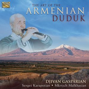 Djivan Gasparian: The Art of the Armenian Duduk