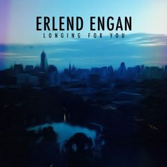 Erlend Engan: Longing for You