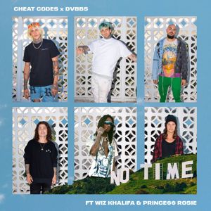 Cheat Codes x DVBBS: No Time (feat. Wiz Khalifa and PRINCE$$ ROSIE)