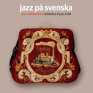 Jan Johansson: Jazz på svenska