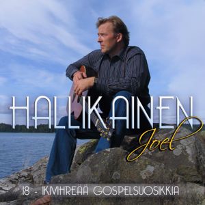 Joel Hallikainen: Minä tulin sinua varten