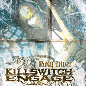 Killswitch Engage: Holy Diver