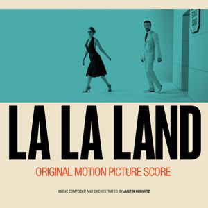 Justin Hurwitz: La La Land (Original Motion Picture Score)