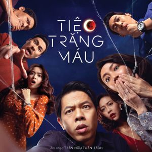 Tran Huu Tuan Bach: Tiệc Trăng Máu (Original Motion Picture Soundtrack)