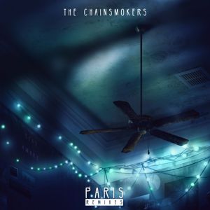 The Chainsmokers: Paris (Remixes)