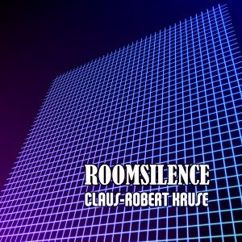 Claus-Robert Kruse: Room Silence (Episode 1)