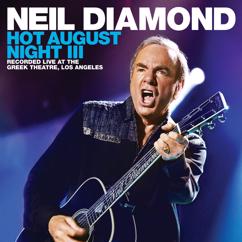 Neil Diamond: Walk Off #1 (Live At The Greek Theatre/2012)
