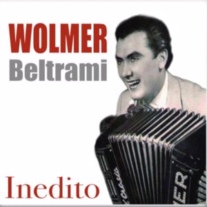 Various Artists: Wolmer Beltrami Inedito
