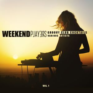 Various Artists: Weekend Players (Groovy Club Cocktails), Vol. 1