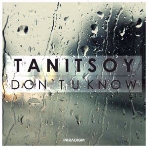 Tanitsoy: Don't U Know