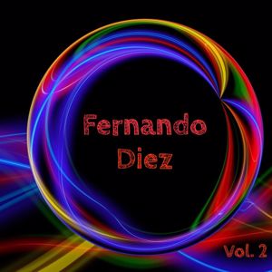 Fernando Diez: Fernando Diez, Vol. 2