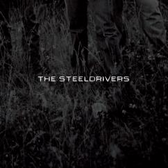 The SteelDrivers: Sticks That Made Thunder