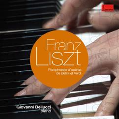 Giovanni Bellucci: Liszt: Paraphrase de concert sur Rigoletto, S. 434