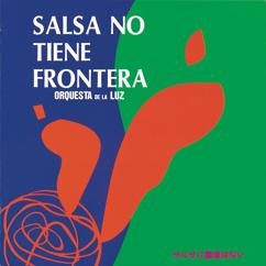 Orquesta De La Luz: Salsa No Tiene Frontera
