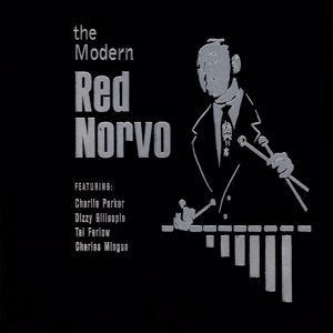 Red Norvo: The Modern Red Norvo