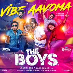 Arun Gautham & Soup Sparrow: Vibe Aavoma (From "The Boys")