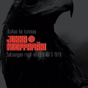Jukka Kuoppamaki: Kultaa tai kunniaa - Satsangan rock-vuodet 1973 - 1979