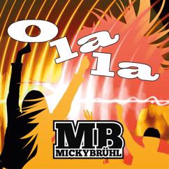 Micky Brühl: Olala