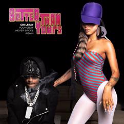 Coi Leray feat. YoungBoy Never Broke Again: Better Than Yours