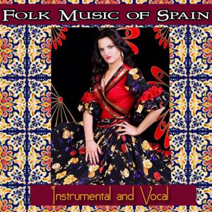 Orquesta de Alicante: Folk Music of Spain. Instrumental and Vocal