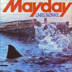 Lars Børke: Mayday