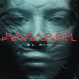 El Riyi: DESAHOGO PERSONAL