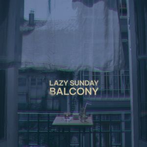 HA Live: Lazy Sunday Balcony