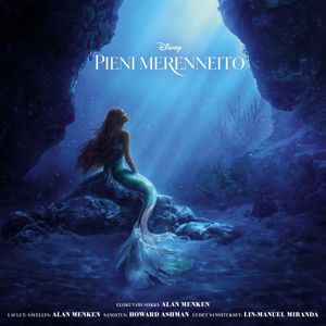 Alan Menken: Pieni Merenneito (Alkuperäinen Suomalainen Soundtrack) (Pieni MerenneitoAlkuperäinen Suomalainen Soundtrack)