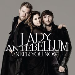 Lady Antebellum: Need You Now