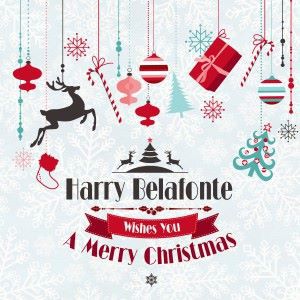 Harry Belafonte: Harry Belafonte Wishes You a Merry Christmas