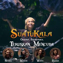 Syamel, Masya Masyitah, Wafiy & Erissa: Teruskan Mencuba (Original Motion Picture Soundtrack "Suatukala")