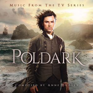 Anne Dudley: Poldark: Music from the TV Series
