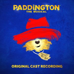 The Original Cast of 'Paddington The Musical': Where’s Paddington (From 'Paddington The Musical')