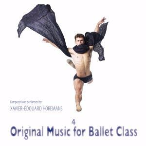 Xavier-Edouard Horemans: Original Music for Ballet Class 4