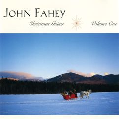 John Fahey: Hark The Herald Angels Sing/O Come All Ye Faithful