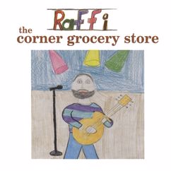 Raffi: The Corner Grocery Store