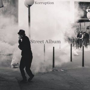 Korruption: Street Album