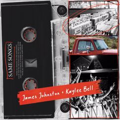 James Johnston, Kaylee Bell: SAME SONGS