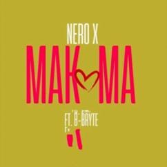 Nero X, B-Bryte: Makoma (feat. B-Bryte)