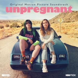 Various Artists: Unpregnant (Original Motion Picture Soundtrack)