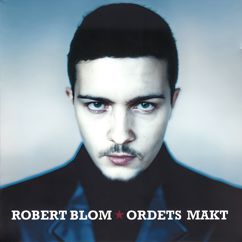 Robert Blom: Ordets Makt