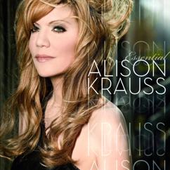Alison Krauss: Wish I Still Had You