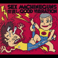 Sex Machineguns: Yonaoshi Good Vibration