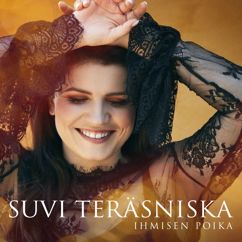 Suvi Teräsniska: Maasta sataa taivaaseen