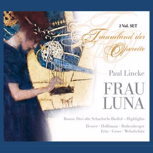 Gerhard Gregor & Sunshine-Quartett: Paul Lincke - Frau Luna