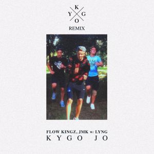 Kygo, Flow Kingz, JMK feat Lyng: Kygo Jo