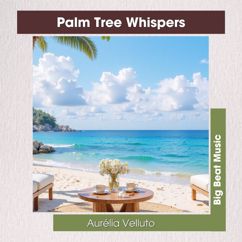 Aurélia Velluto: Palm Tree Whispers