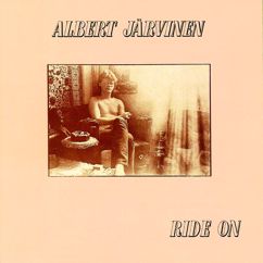 Albert Järvinen: Ride on